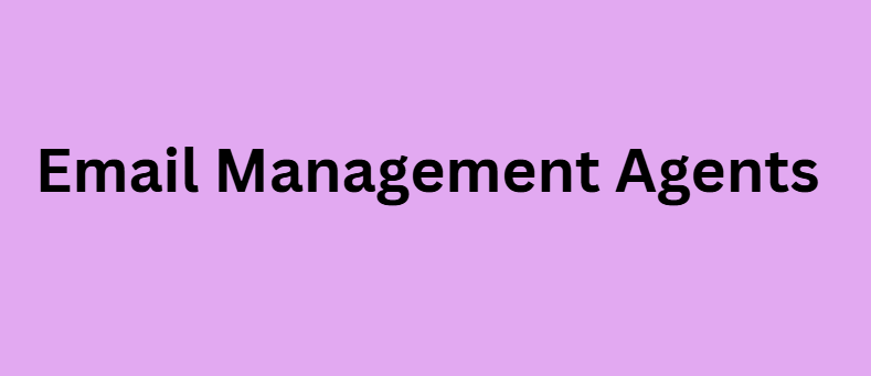 Email Management Agents