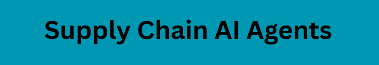 Supply Chain AI Agents