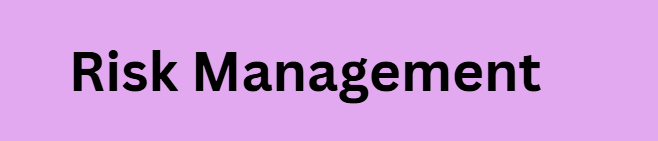 Risk Management