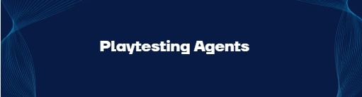 Playtesting Agents