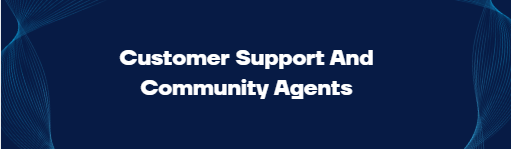 Customer Support And Community Agents