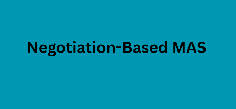 Negotiation-Based MAS