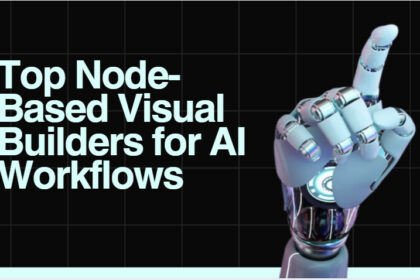 Top Node-Based Visual Builders for AI Workflows