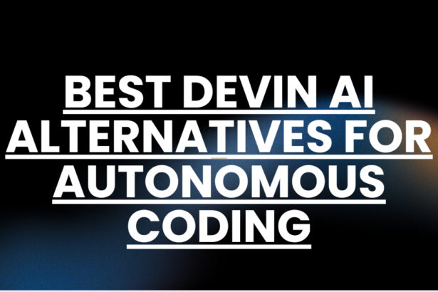 10 Best Devin AI Alternatives for Autonomous Coding in 2026