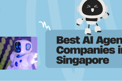 10 Best AI Agent Companies in Singapore in 2026