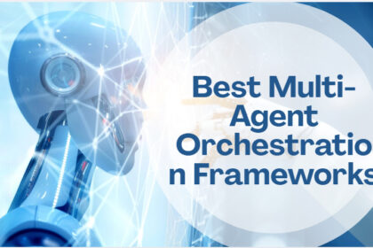 10 Best Multi-Agent Orchestration Frameworks in 2026