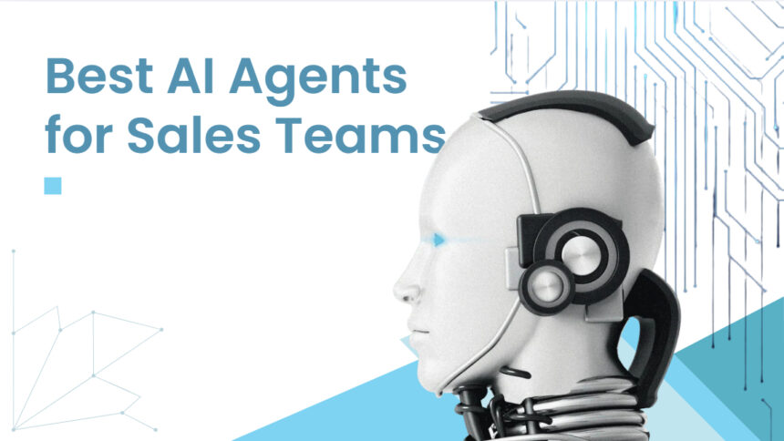 10 Best AI Agents for Sales Teams in 2026