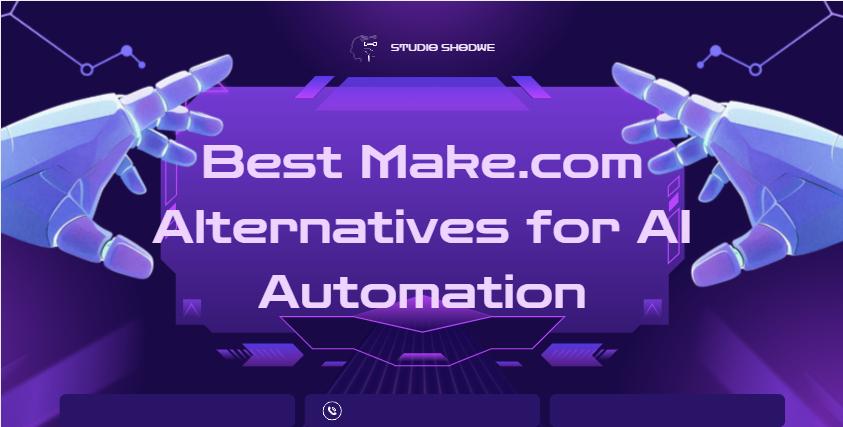 10 Best Make.com Alternatives for AI Automation