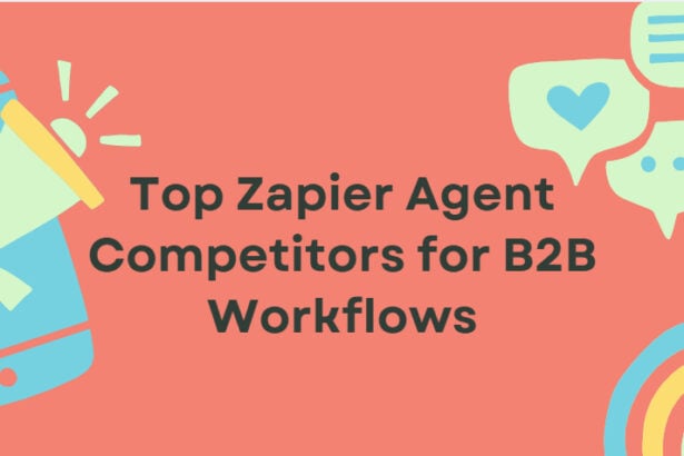10 Top Zapier Agent Competitors for B2B Workflows