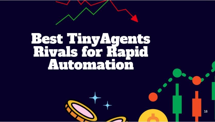 10 Best TinyAgents Rivals for Rapid Automation